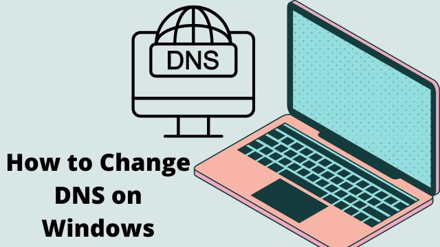 How to Change DNS on Windows
