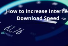 How to Increase Internet Download Speed