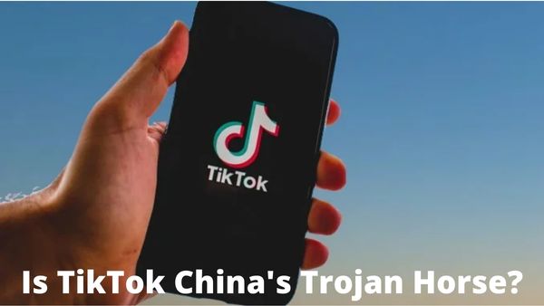 Is TikTok China's Trojan Horse