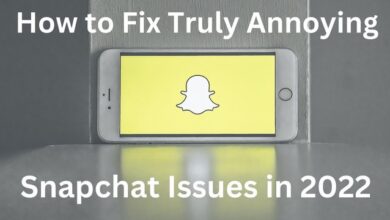 How to Fix Truly Annoying Snapchat Issues in 2022
