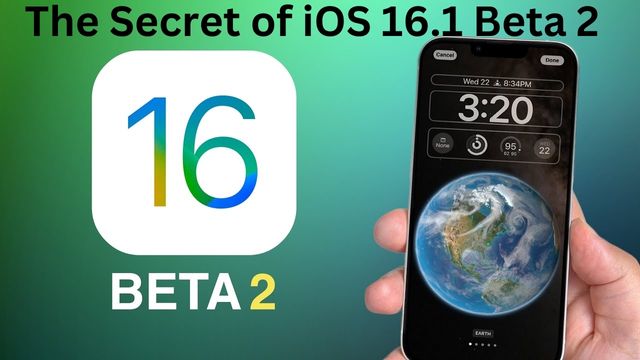 The Secret of iOS 16.1 Beta 2