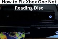 How to Fix Xbox One Not Reading Disc