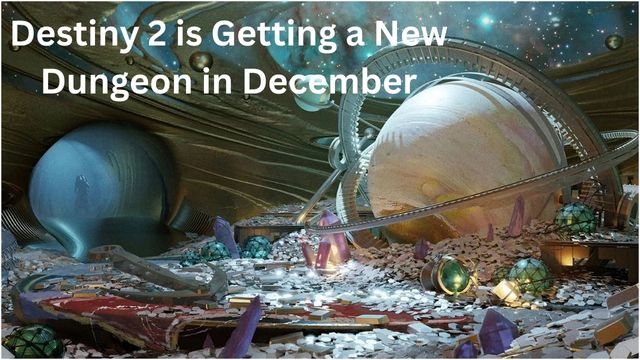 Destiny 2 is Getting a New Dungeon in December
