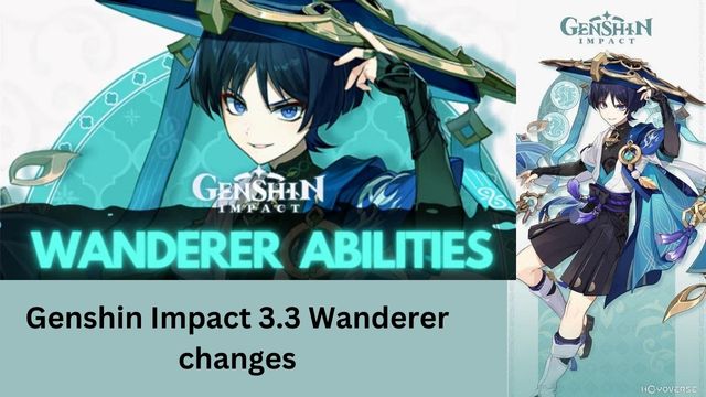 Genshin Impact 3.3 Wanderer changes