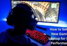 How to Set Up New Gaming Laptop for Peak Performance