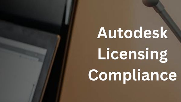 Autodesk Licensing Compliance