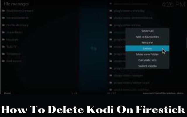 How To Delete Kodi On Firestick