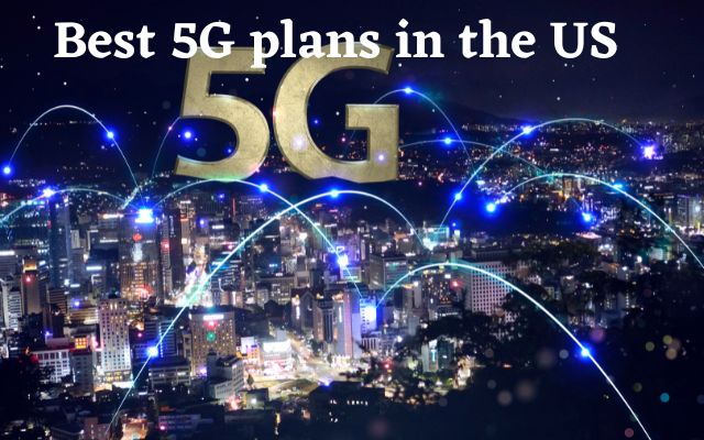 best 5G plans in the US