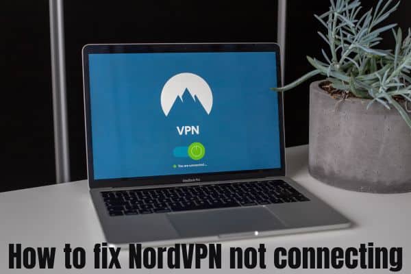 Nordvpn not connecting