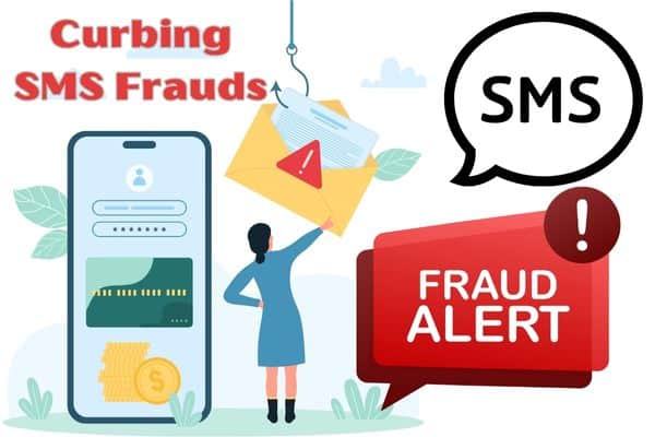 Curbing SMS Frauds
