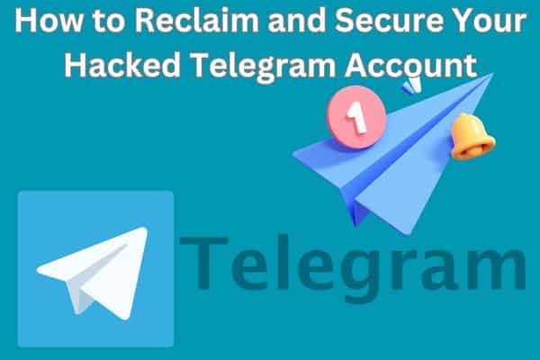 Reclaim and Secure Your Hacked Telegram