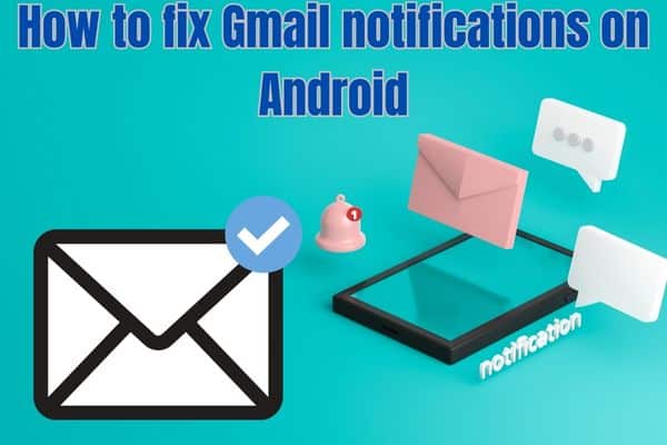 fix Gmail notifications on Android
