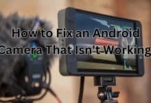 Fix an Android Camera