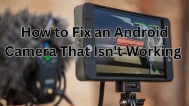 Fix an Android Camera