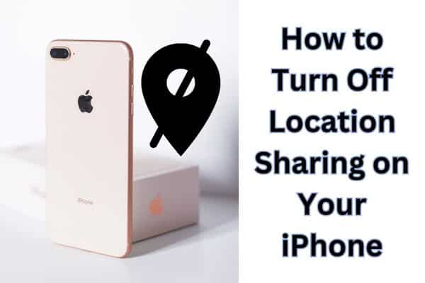 Turn Off Location Sharing