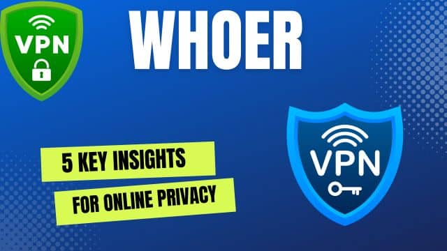 Whoer 5 Key Insights for Online Privacy