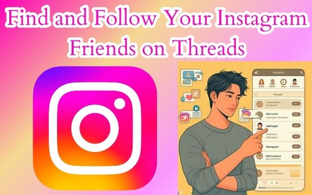 Follow Your Instagram Friends