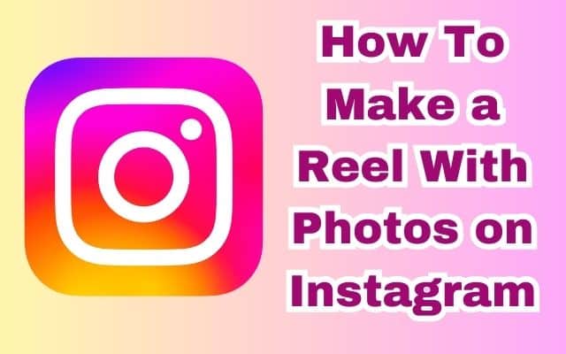 Reel With Photos on Instagram