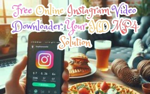 Free Online Instagram Video Downloader