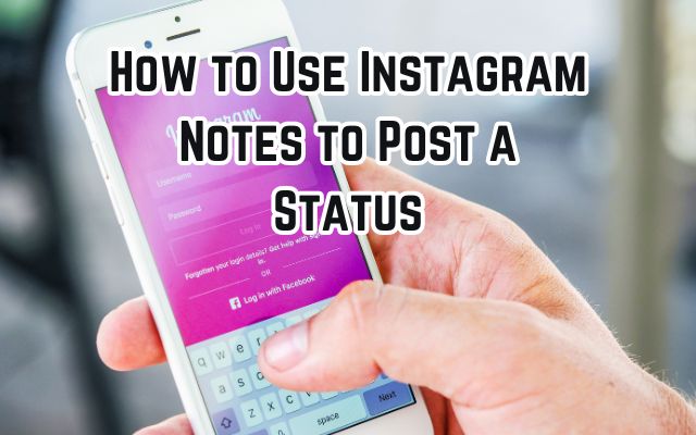 Use Instagram Notes