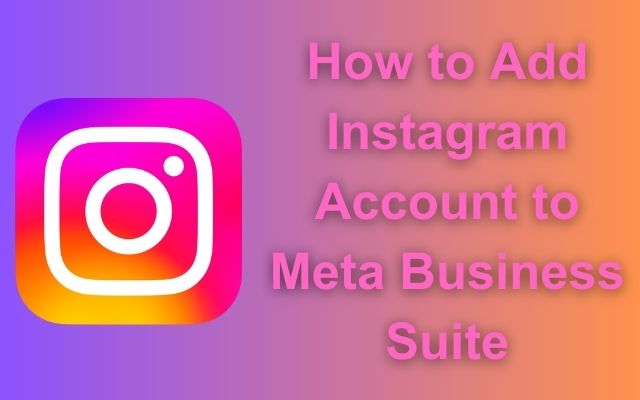 Instagram Account to Meta Business Suite