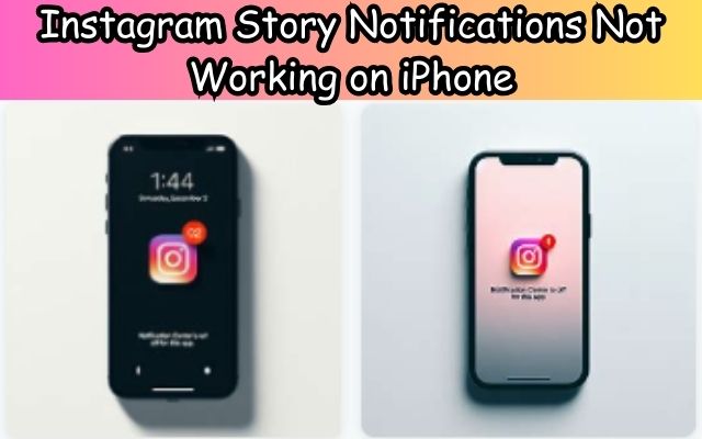 Instagram Story Notifications Not Working