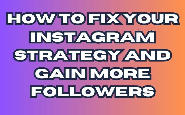 Instagram Strategy