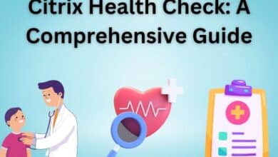 Citrix Health Check A Comprehensive Guide